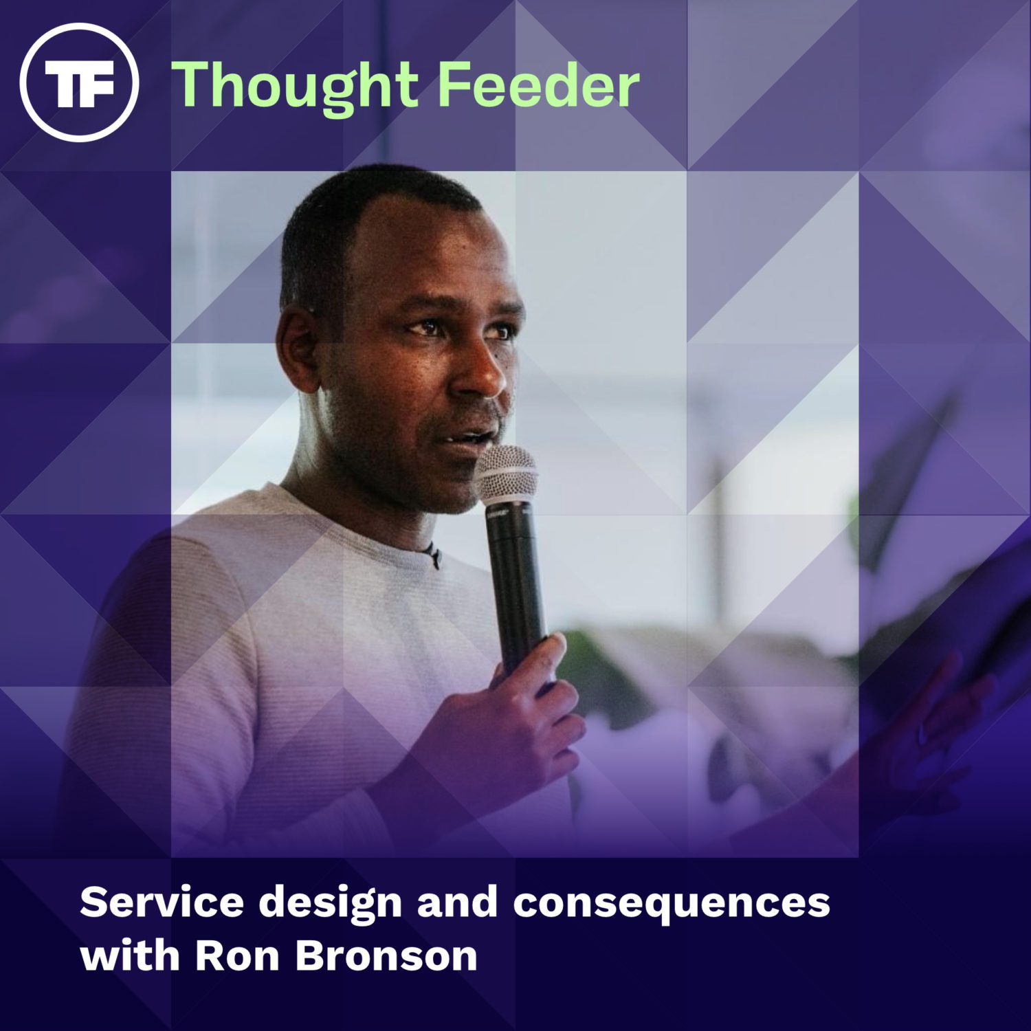 Service design and consequences with Ron Bronson
