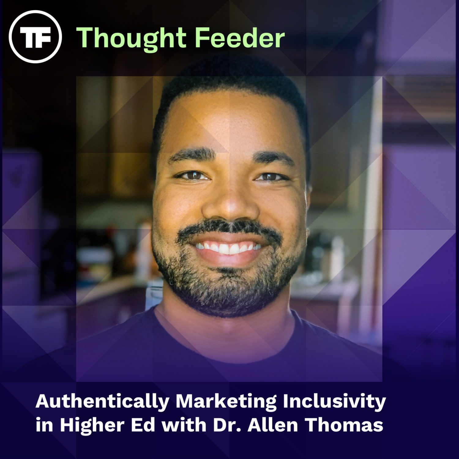 Authentically Marketing Inclusivity in Higher Ed with Dr. Allen Thomas