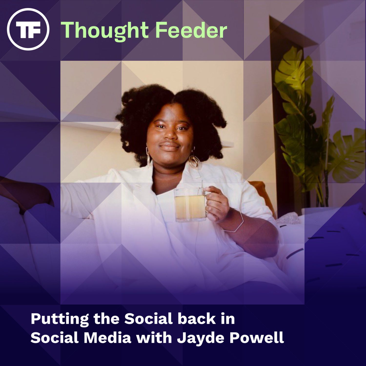 Putting the Social Back in Social Media with Jayde Powell